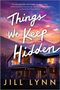 Jill Lynn: Things We Keep Hidden, Buch