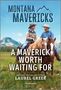 Laurel Greer: A Maverick Worth Waiting for, Buch