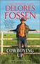 Delores Fossen: Cowboying Up, Buch