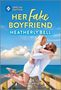 Heatherly Bell: Her Fake Boyfriend, Buch