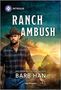 Barb Han: Ranch Ambush, Buch