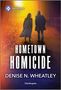 Denise N Wheatley: Hometown Homicide, Buch