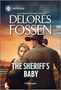 Delores Fossen: The Sheriff's Baby, Buch
