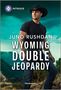Juno Rushdan: Wyoming Double Jeopardy, Buch, Buch