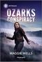 Maggie Wells: Ozarks Conspiracy, Buch