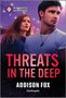 Addison Fox: Threats in the Deep, Buch