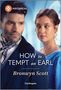 Bronwyn Scott: How to Tempt an Earl, Buch