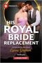 Lynne Graham: His Royal Bride Replacement, Buch