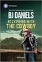 B J Daniels: Reckoning with the Cowboy, Buch