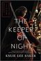 Kylie Lee Baker: The Keeper of Night, Buch