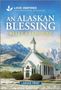 Belle Calhoune: An Alaskan Blessing, Buch