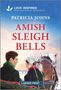 Patricia Johns: Amish Sleigh Bells, Buch
