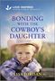 Lisa Jordan: Bonding with the Cowboy's Daughter, Buch