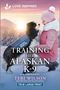 Teri Wilson: Training Her Alaskan K-9, Buch