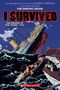Lauren Tarshis: I Survived the Sinking of the Titanic, 1912: A Graphic Novel (I Survived Graphic Novel #1), Buch