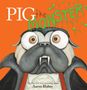 Aaron Blabey: Pig the Monster (Pig the Pug), Buch