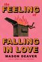 Mason Deaver: The Feeling of Falling in Love, Buch