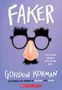 Gordon Korman: Faker, Buch