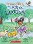 Kelly Greenawalt: I Am a Leader!: An Acorn Book (Princess Truly #9), Buch