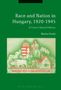 Marius Turda: Race and National Character in Modern Hungary, 1880s-1940s, Buch