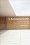 John Macarthur: Is Architecture Art?, Buch