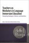 Titel: "Teachers as Mediators in Language Immersion Education". Bild: Tafel mit "Hello! Bonjour!"