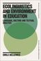 Emile Bellewes: Ecolinguistics and Environment in Education, Buch