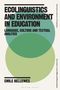 Emile Bellewes: Ecolinguistics and Environment in Education, Buch, Buch