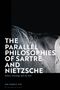 Nik Farrell Fox: The Parallel Philosophies of Sartre and Nietzsche, Buch