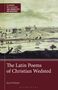 Aaron Palmore: The Latin Poems of Christian Wedsted, Buch, Buch