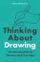 Simon Grennan: Thinking About Drawing, Buch