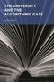 Lesley Gourlay: The University and the Algorithmic Gaze, Buch