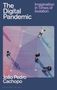 João Pedro Cachopo: The Digital Pandemic, Buch