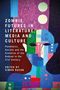Zombie Futures in Literature, Media and Culture, Buch