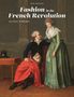 Aileen Ribeiro: Fashion in the French Revolution, Buch