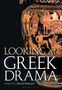 Looking at Greek Drama, Buch