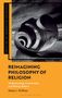 Amber L Griffioen: Reimagining Philosophy of Religion, Buch