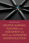 Creative Learning, Teaching, and Assessment for Arts and Humanities Higher Education, Buch