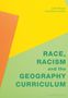 John Morgan: Race, Racism and the Geography Curriculum, Buch