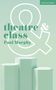 Paul Murphy: Theatre and Class, Buch