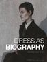 : Dress as Biography, Buch