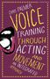 Text: "CHRIS PALMER VOICE TRAINING THROUGH ACTING AND MOVEMENT AN INTEGRATED APPROACH". Illustration: Offener Mund, violetter Hintergrund.