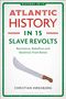 Text: "Atlantic History in 15 Slave Revolts". Illustration eines Machete unter dem Text.