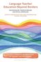 Language Teacher Education Beyond Borders, Buch, Buch