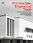 Iain Jackson: Architecture, Empire, and Trade, Buch