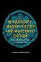 Patrick Armstrong: Microscopy, Magnification and Modernist Fiction, Buch