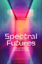 Spectral Futures, Buch