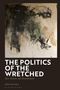 Zahi Zalloua: The Politics of the Wretched, Buch