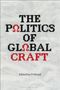 : The Politics of Global Craft, Buch