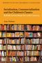 "Serialization, Commercialization and the Children’s Classics" von Amy Webster. Bücherregal voller bunter Kinderbücher., Buch